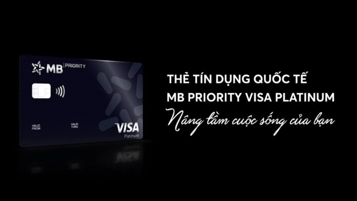 Lợi ích và điều kiện mở thẻ tín dụng MB Priority Visa Platinum