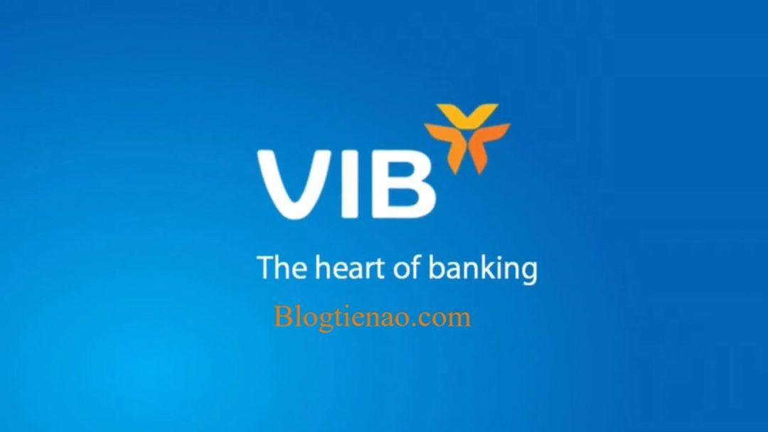 Hướng dẫn đăng ký và sử dụng VIB Internet banking chi tiết nhất