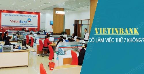 Vietinbank co lam viec thu 7 cn khong